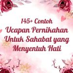 145+ Ucapan Pernikahan Untuk Sahabat yang Menyentuh Hati