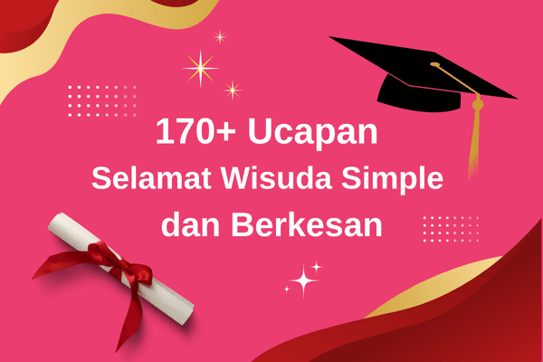 Kata kata Ucapan Selamat Wisuda Simple