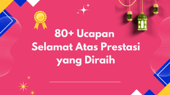 80+ Ucapan Selamat Atas Prestasi yang Diraih Dalam Islam